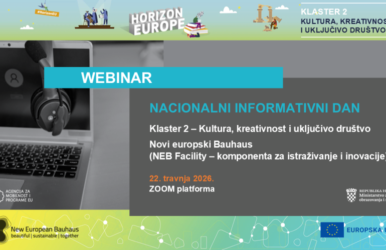 Održan Nacionalni informativni dan Klaster 2: Kultura, kreativnost i uključivo društvo i Novi europski Bauhaus (NEB Facility – komponenta za istraživanje i inovacije), 22. 4. 2026.