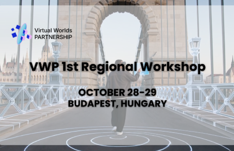 NAJAVA: VWP 1st Regional Workshop to Strengthen the Central, Eastern European and Balkan Virtual Worlds Ecosystem, 28. – 29. listopada 2026. u Budimpešti