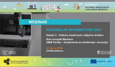 Nacionalni informativni dan Klaster 2: Kultura, kreativnost i uključivo društvo i Novi europski Bauhaus (NEB Facility - komponenta za istraživanje i inovacije), 22. 4. 2026.