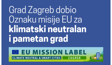Gradu Zagrebu dodijeljena oznaka misije Klimatski neutralni i pametni gradovi
