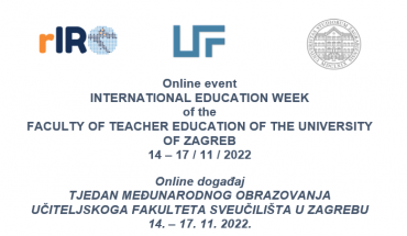 Tjedan međunarodnog obrazovanja Učiteljskoga fakulteta Sveučilišta u Zagrebu 14. – 17. 11. 2022. 