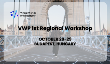 NAJAVA: VWP 1st Regional Workshop to Strengthen the Central, Eastern European and Balkan Virtual Worlds Ecosystem, 28. – 29. listopada 2026. u Budimpešti