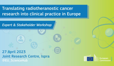 JRC radionica: Prijenos radioteranostičkog (radiotheranostic) istraživanje raka u kliničku praksu, Ispra, Italija 27. travnja 2023.