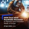 Poziv dionicima za sudjelovanje na virtualnom događaju „2026 Clean Steel Roundtable Discussion on Research and Innovation Needs in Europe”, 29. travnja 2026.